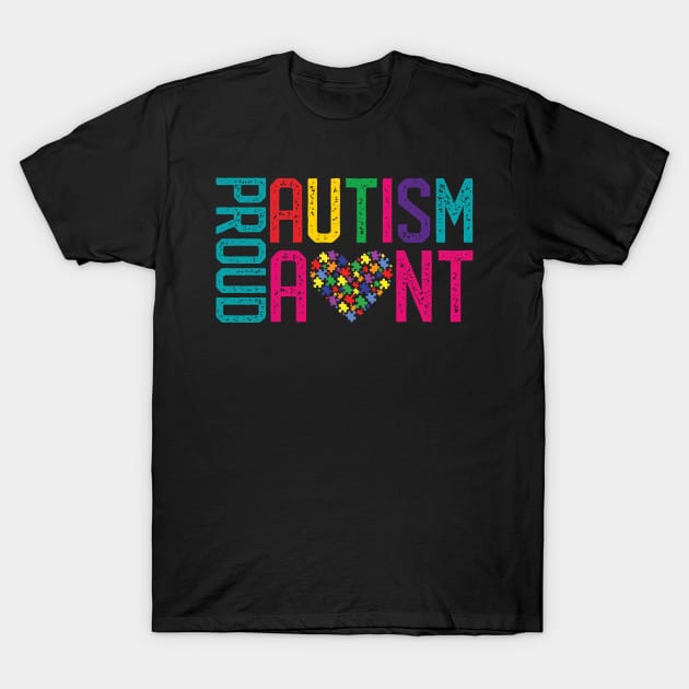Proud Autism Aunt Autism Awareness T-Shirt by mrsmitful01